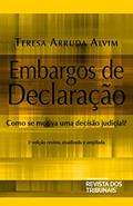 Ler Embargos de declaração : como se motiva uma decisão judicial?, do autor Teresa Arruda Alvim Ler Embargos de declaração : como se motiva uma decisão judicial?, do autor Teresa Arruda Alvim