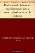 Ler Declaração de Salamanca: recomendações para a construção de uma escola inclusiva, do autor Secretaria de Educação Especial - SEESP Ler Declaração de Salamanca: recomendações para a construção de uma escola inclusiva, do autor Secretaria de Educação Especial - SEESP