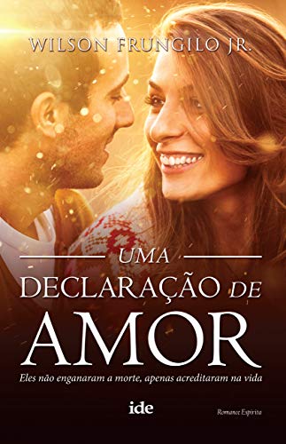 Ler Uma Declaração de Amor, do autor Wilson Frungilo Júnior