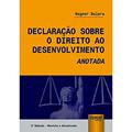 Ler Declaração Sobre o Direito ao Desenvolvimento Anotada, do autor Wagner Balera Ler Declaração Sobre o Direito ao Desenvolvimento Anotada, do autor Wagner Balera