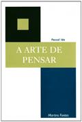Ler Arte de pensar, A, do autor Pascal Ide