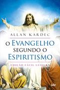 Ler O Evangelho segundo o espiritismo: Fácil Leitura, do autor Allan Kardec