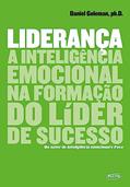 Ler Liderança: A inteligência emocional na formação do líder de sucesso, do autor Daniel Goleman Ler Liderança: A inteligência emocional na formação do líder de sucesso, do autor Daniel Goleman