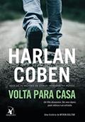 Ler Volta para casa (Myron Bolitar - Livro 11), do autor Harlan Coben Ler Volta para casa (Myron Bolitar - Livro 11), do autor Harlan Coben