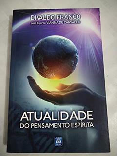 Atualidade do Pensamento Espírita, do autor Diversos; Diversos; Diversos