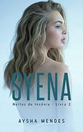 Ler Syena: Livro 2 (Noites de Insônia), do autor Aysha Mendes