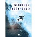 Ler Segredos de Passaporte (Volume 3), do autor Américo Ribeiro Mendes Netto