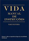 Ler Vida: Manual de Instruções, do autor Kaká Oliveira Ler Vida: Manual de Instruções, do autor Kaká Oliveira