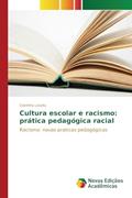 Ler Cultura escolar e racismo: prática pedagógica racial, do autor Lovato Glorinha