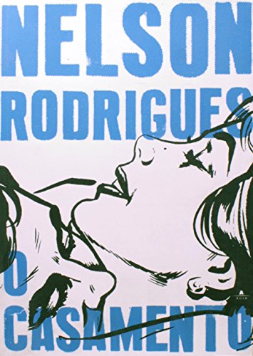 Ler O Casamento, do autor Nelson Rodrigues Ler O Casamento, do autor Nelson Rodrigues