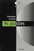 Ler As Pulsões, do autor SCARFONE Ler As Pulsões, do autor SCARFONE