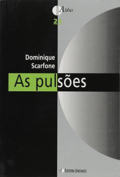 As Pulsões, do autor SCARFONE