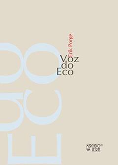 Voz do eco, do autor Érik Porge