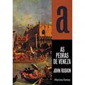 Ler Pedras de Veneza, As, do autor John Ruskin Ler Pedras de Veneza, As, do autor John Ruskin