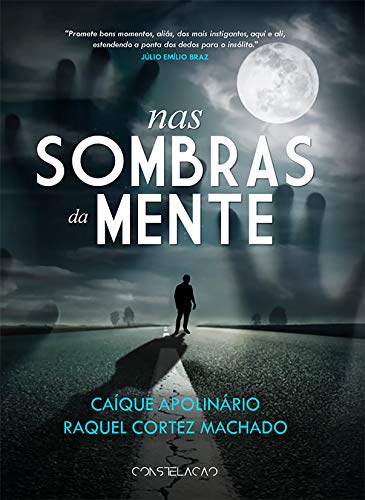 Ler Nas Sombras da Mente, do autor Caíque Apolinário; Raquel Cortez Machado