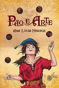 Ler Pão e Arte, do autor Merege Ana Lúcia