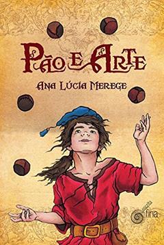 Pão e Arte, do autor Merege Ana Lúcia