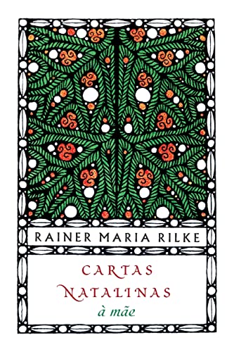 Ler Cartas natalinas à mãe, do autor Rainer Maria Rilke Ler Cartas natalinas à mãe, do autor Rainer Maria Rilke