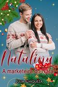 Ler Natalina: A Marketeira do Natal, do autor Julia Chiqueza