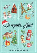 Ler De Repente, Natal: Contos Natalinos, do autor Luana Schrader Ler De Repente, Natal: Contos Natalinos, do autor Luana Schrader
