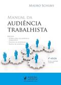 Ler Manual da Audiência Trabalhista - 4ª Edição (2025), do autor Mauro Schiavi Ler Manual da Audiência Trabalhista - 4ª Edição (2025), do autor Mauro Schiavi