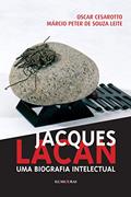 Ler Jacques Lacan, uma biografia intelectual, do autor Oscar Cesarotto; Marcio Peter De Souza Leite Ler Jacques Lacan, uma biografia intelectual, do autor Oscar Cesarotto; Marcio Peter De Souza Leite