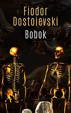 Bobok, do autor Fiodor Dostoievski