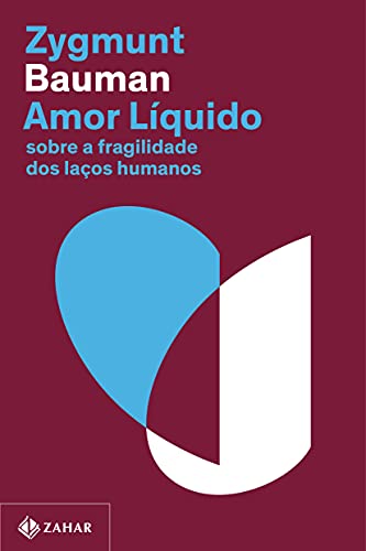 Ler Amor líquido (Nova edição): Sobre a fragilidade dos laços humanos, do autor Zygmunt Bauman Ler Amor líquido (Nova edição): Sobre a fragilidade dos laços humanos, do autor Zygmunt Bauman