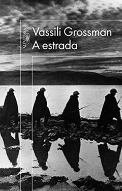 A estrada, do autor Vassili Grossman