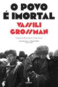 Ler O Povo É Imortal, do autor Vassili Grossman Ler O Povo É Imortal, do autor Vassili Grossman