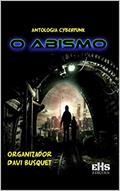 Ler ANTOLOGIA CYBERPUNK O ABISMO, do autor VÁRIOS AUTORES