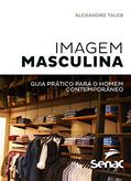 Ler Imagem masculina (versão pocket): Guia prático para o homem contemporâneo, do autor Alexandre Taleb