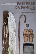 Ler Pastores da família: chamando e preparando homens para liderar seus lares, do autor Voddie Jr. Baucham