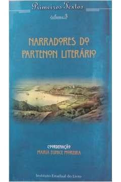 Narradores Do Partenon Literário. -- ( Primeiros Textos ; 3 ), do autor Maria Eunice Moreira
