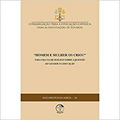 Documentos da Igreja 54 - Homem e Mulher os Criou - por Uma Via de Diálogo Sobre a Questão do Gender na Educação, do autor Varios Autores
