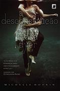 Ler A desconstrução de Mara Dyer - Mara Dyer, do autor Michelle Hodkin