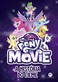 Ler My Little Pony Movie - A história do filme, do autor G. M. Berrow Ler My Little Pony Movie - A história do filme, do autor G. M. Berrow