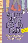 Ler Meu jeito certo de fazer tudo errado, do autor Klara Castanho; Luiza Trigo Ler Meu jeito certo de fazer tudo errado, do autor Klara Castanho; Luiza Trigo