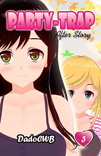 Ler Party-trap (light novel): After Story, do autor Dado CWB