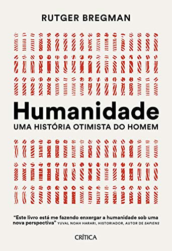 Ler Humanidade: Uma história otimista do homem, do autor Rutger Bregman