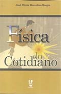 Ler Física do Cotidiano, do autor José Flávio Marcelino Borges