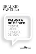 Ler Palavra de médico, do autor Drauzio Varella