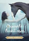 Ler O Garoto que tinha asas (Trilogia Encantados Livro 2), do autor Raiza Varella Ler O Garoto que tinha asas (Trilogia Encantados Livro 2), do autor Raiza Varella