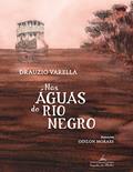 Ler Nas águas do rio Negro, do autor Drauzio Varella