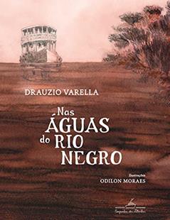 Nas águas do rio Negro, do autor Drauzio Varella
