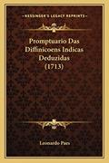 Ler Promptuario Das Diffinicoens Indicas Deduzidas (1713), do autor Leonardo Paes