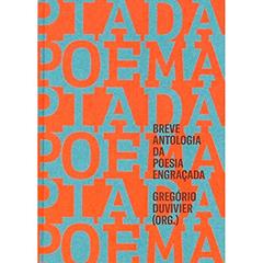 Poema-piada: Breve antologia da poesia engraçada, do autor Gregório Duvivier