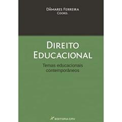 Direito educacional - temas educacionais contemporâeos: Temas Educacionais Contemporâneos, do autor Dâmares Ferreira