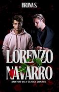 Ler Lorenzo Navarro: Spin-off de A Última Chance, do autor Bruna Silveira