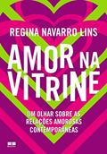 Ler Amor na vitrine, do autor Regina Navarro Lins